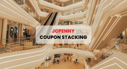 Can You Combine JCPenney Coupons Coupon Stacking Guide